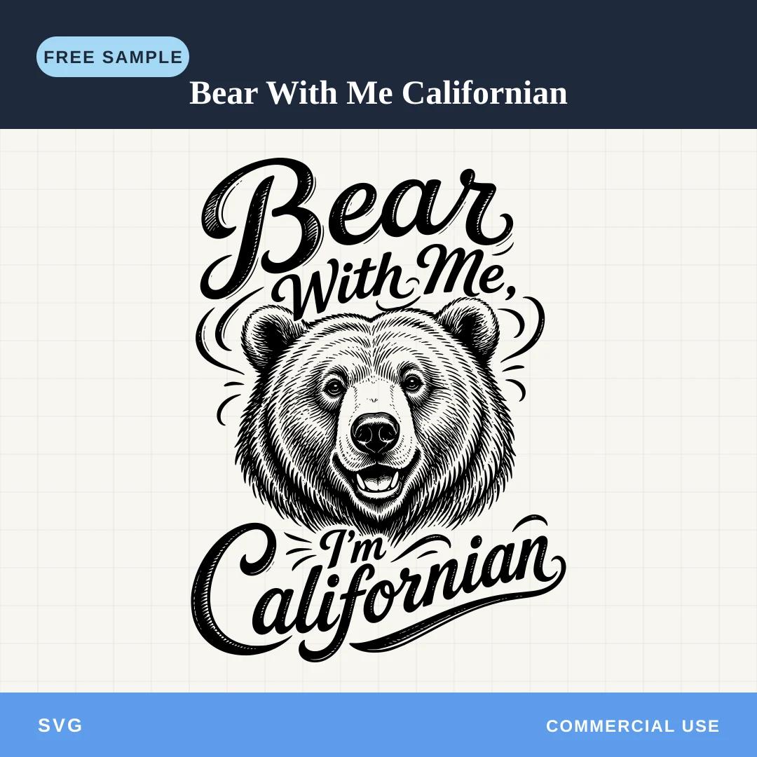 Free Bear With Me Californian SVG sample
