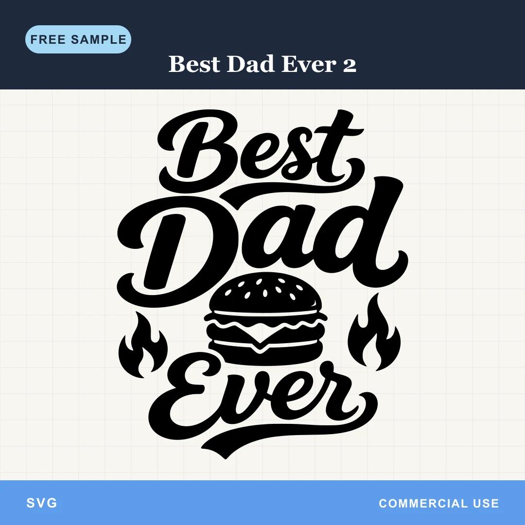 Free Best Dad Ever 2 SVG