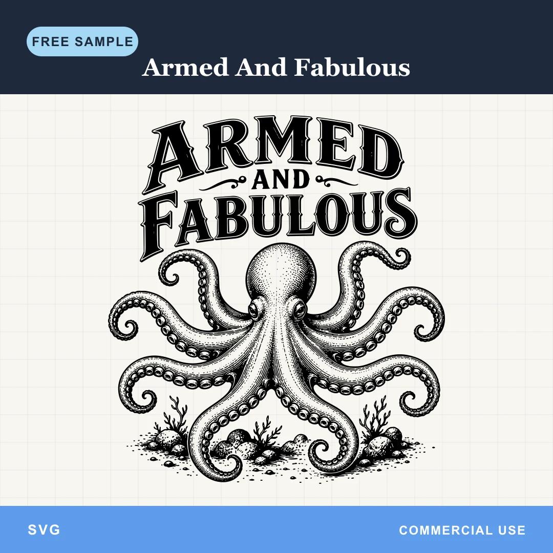 Free Armed And Fabulous SVG