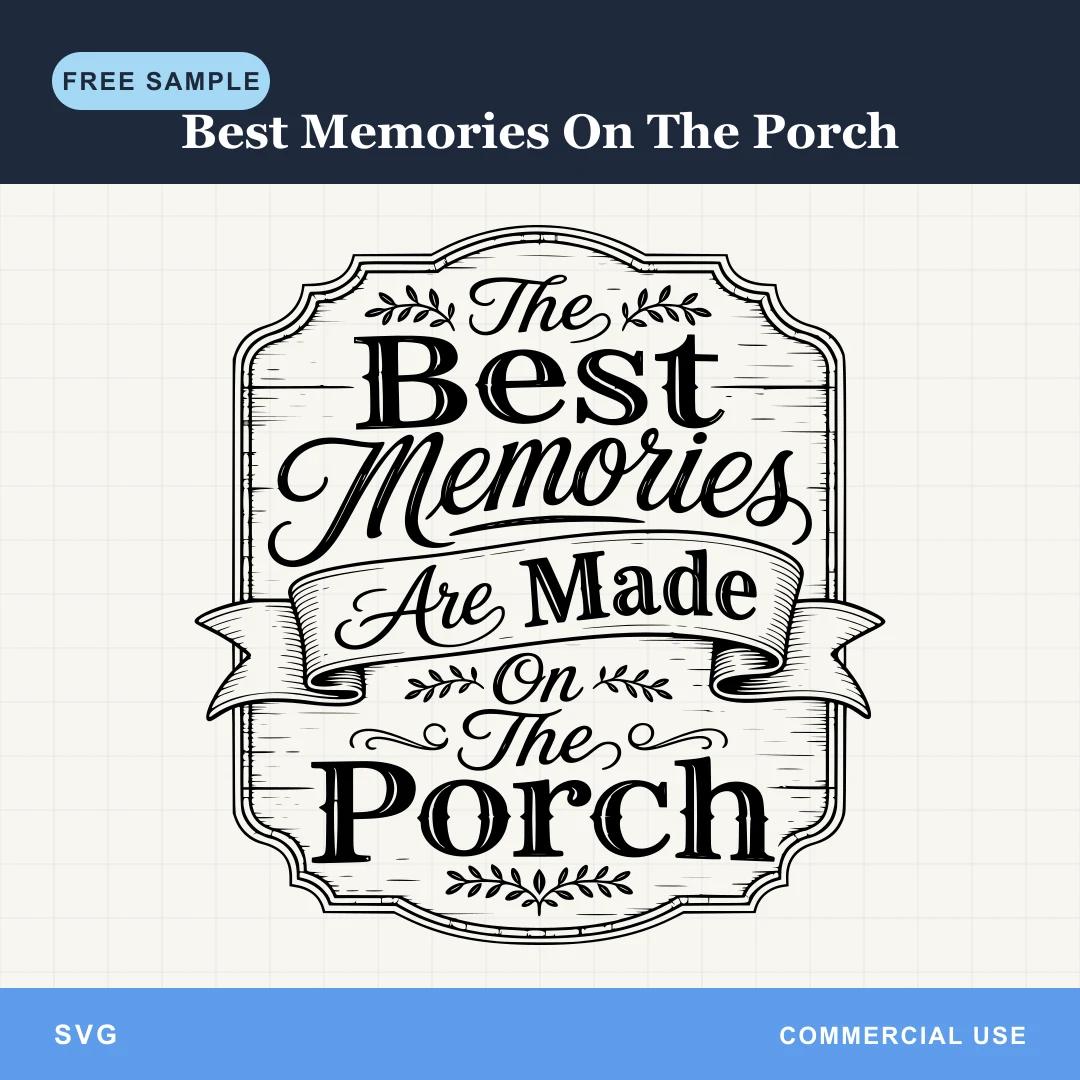 Free Best Memories On The Porch SVG