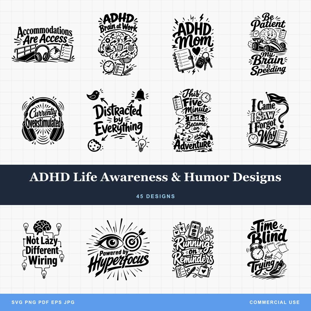 ADHD Life Awareness & Humor Designs