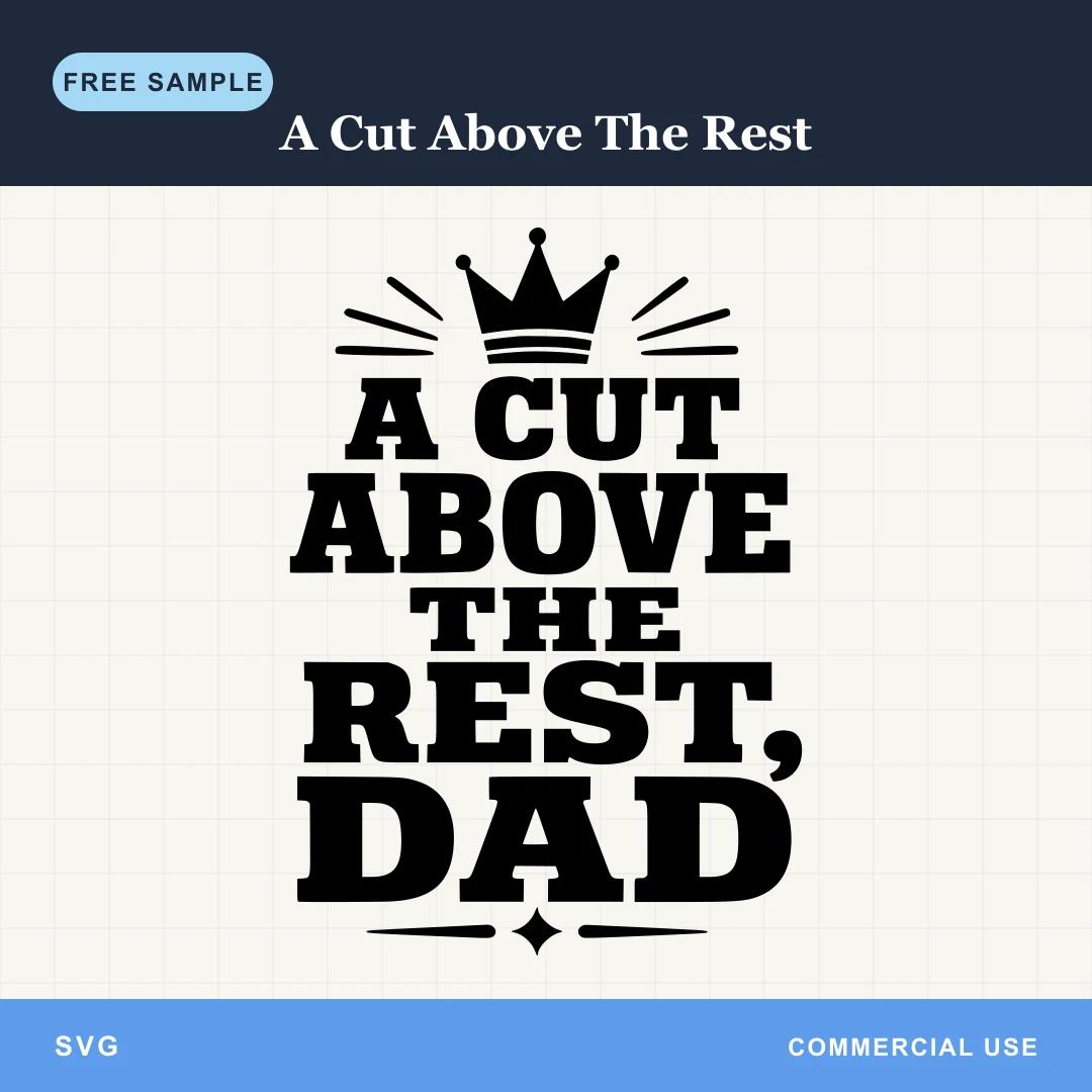 Free A Cut Above The Rest SVG