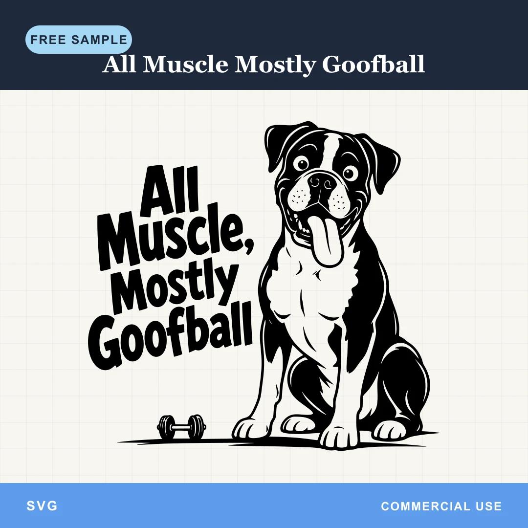 Free All Muscle Mostly Goofball SVG