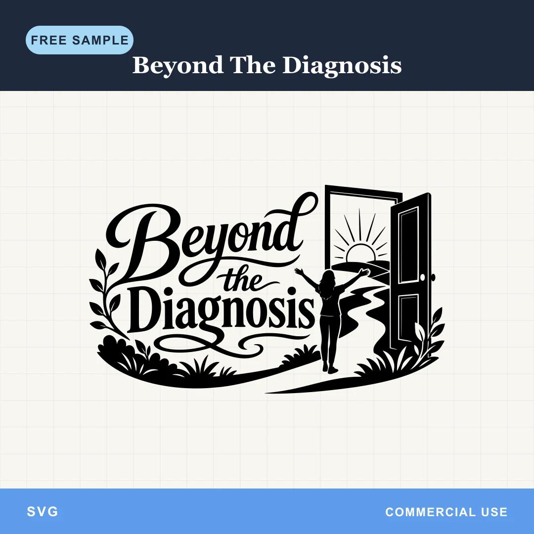 Free Beyond The Diagnosis SVG