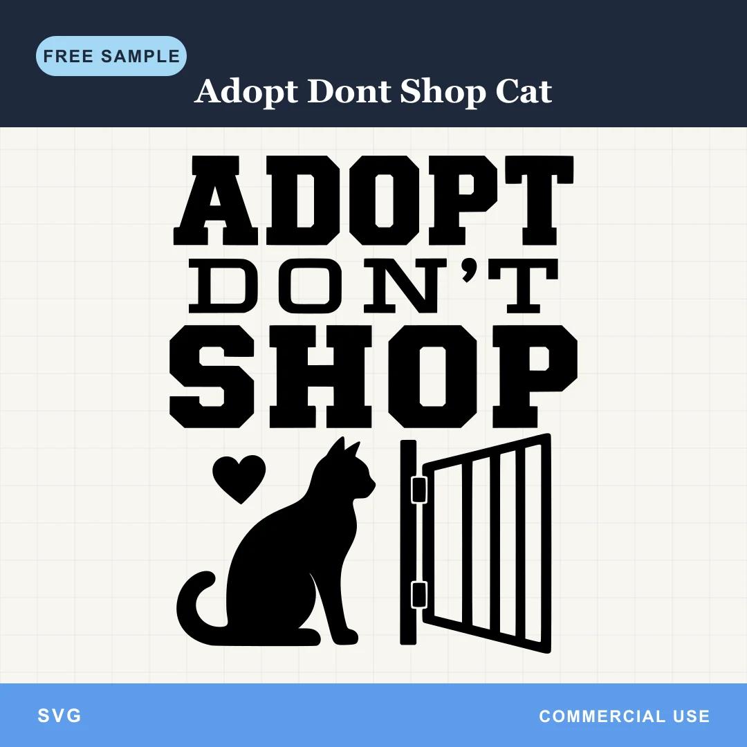 Free Adopt Dont Shop Cat SVG