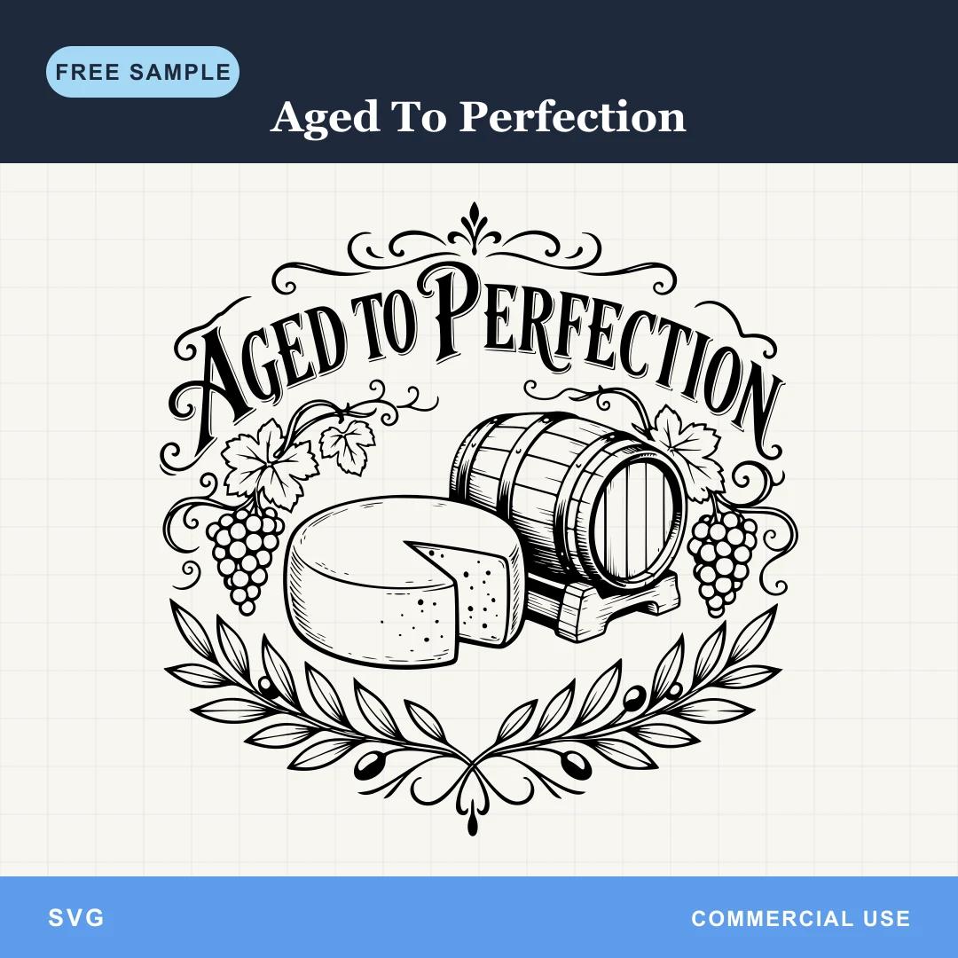 Free Aged To Perfection SVG