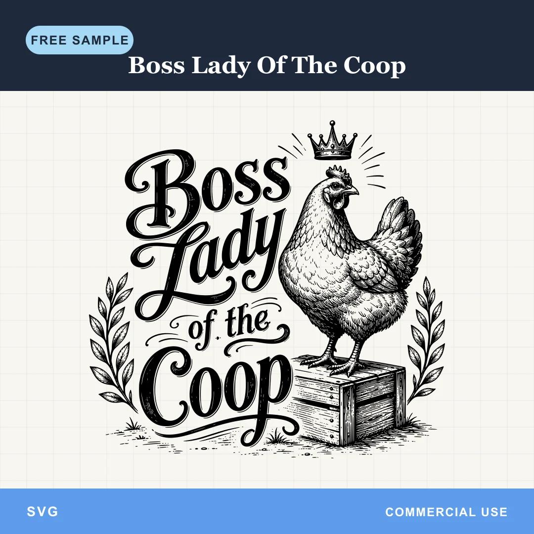 Free Boss Lady Of The Coop SVG