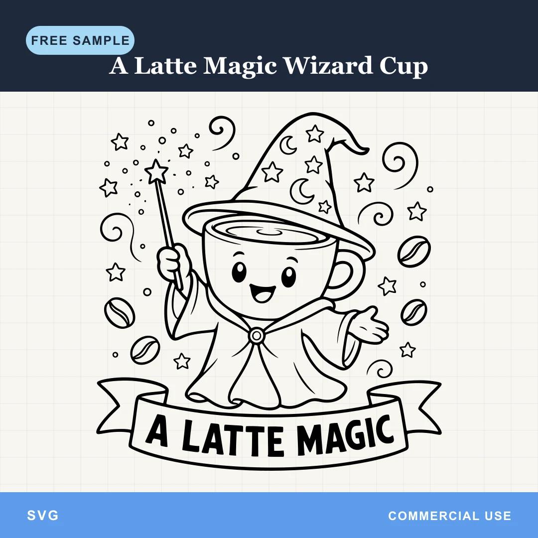Free A Latte Magic Wizard Cup SVG