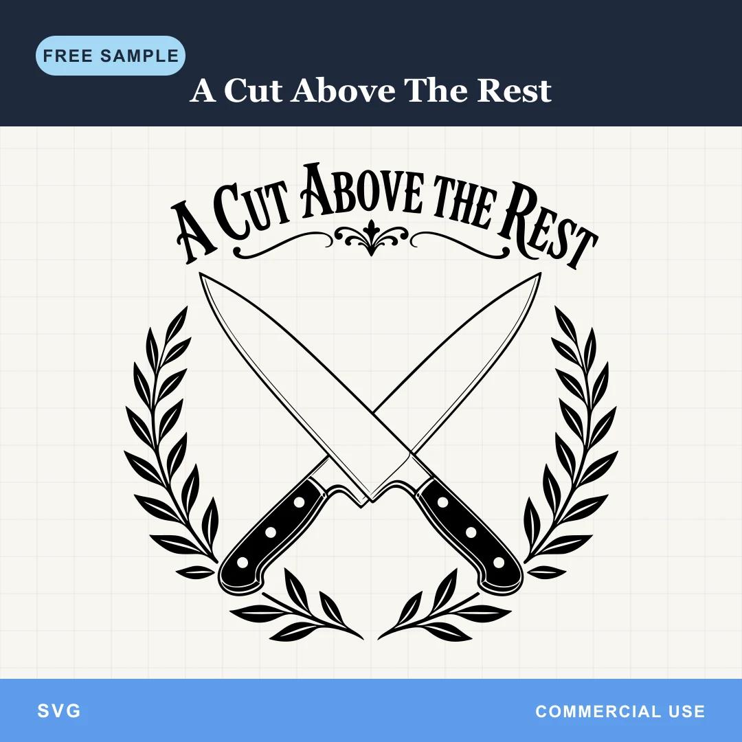 Free A Cut Above The Rest SVG