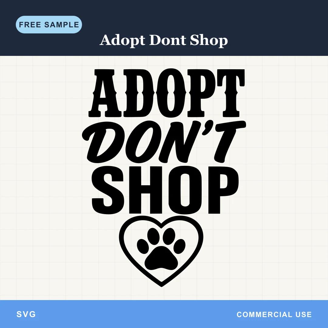 Free Adopt Dont Shop SVG