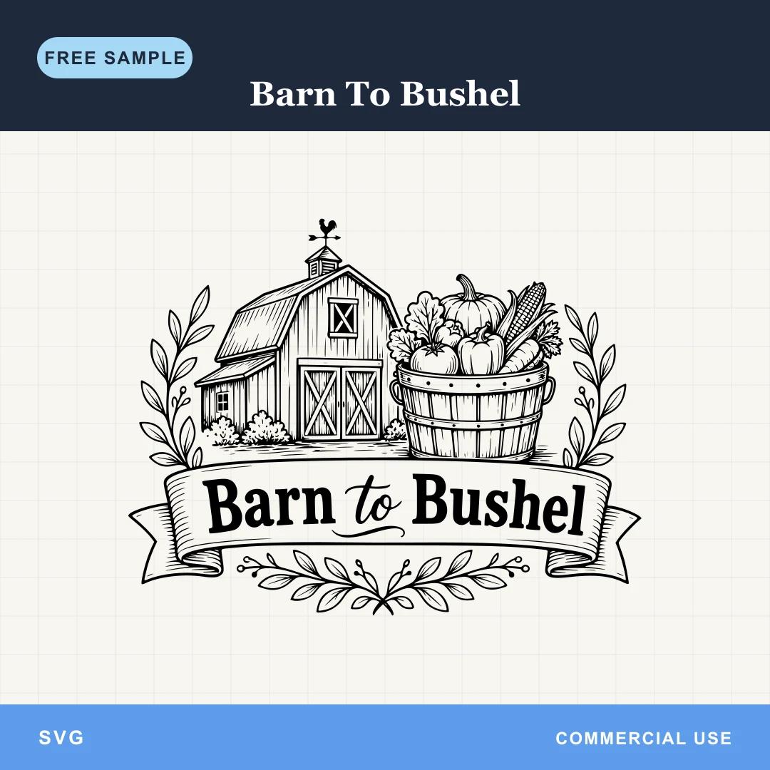 Free Barn To Bushel SVG