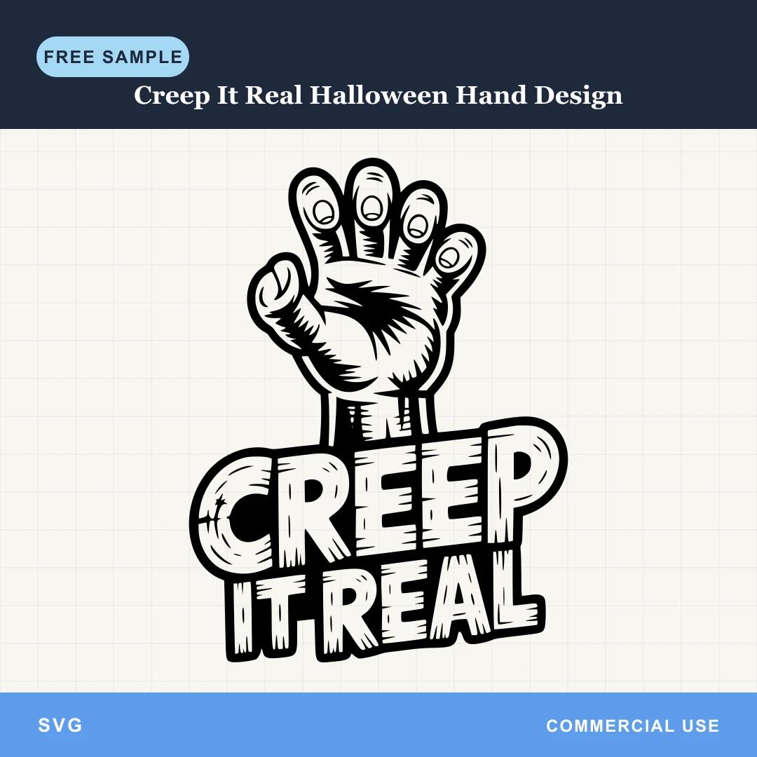 Free Creep It Real Halloween Hand Design SVG