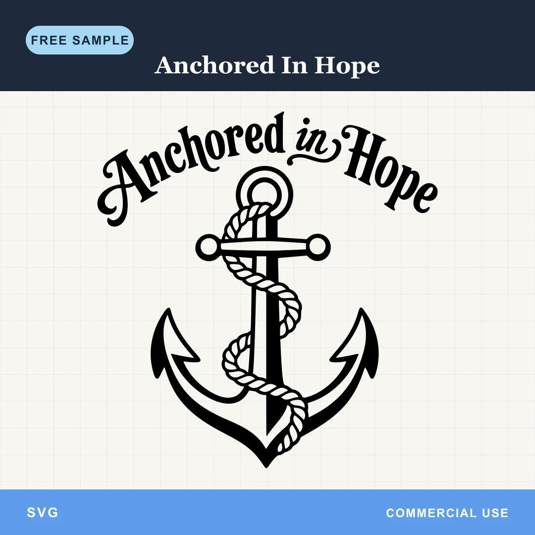 Free Anchored In Hope SVG