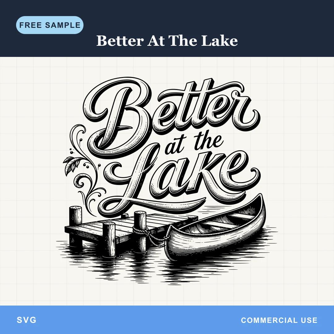 Free Better At The Lake SVG