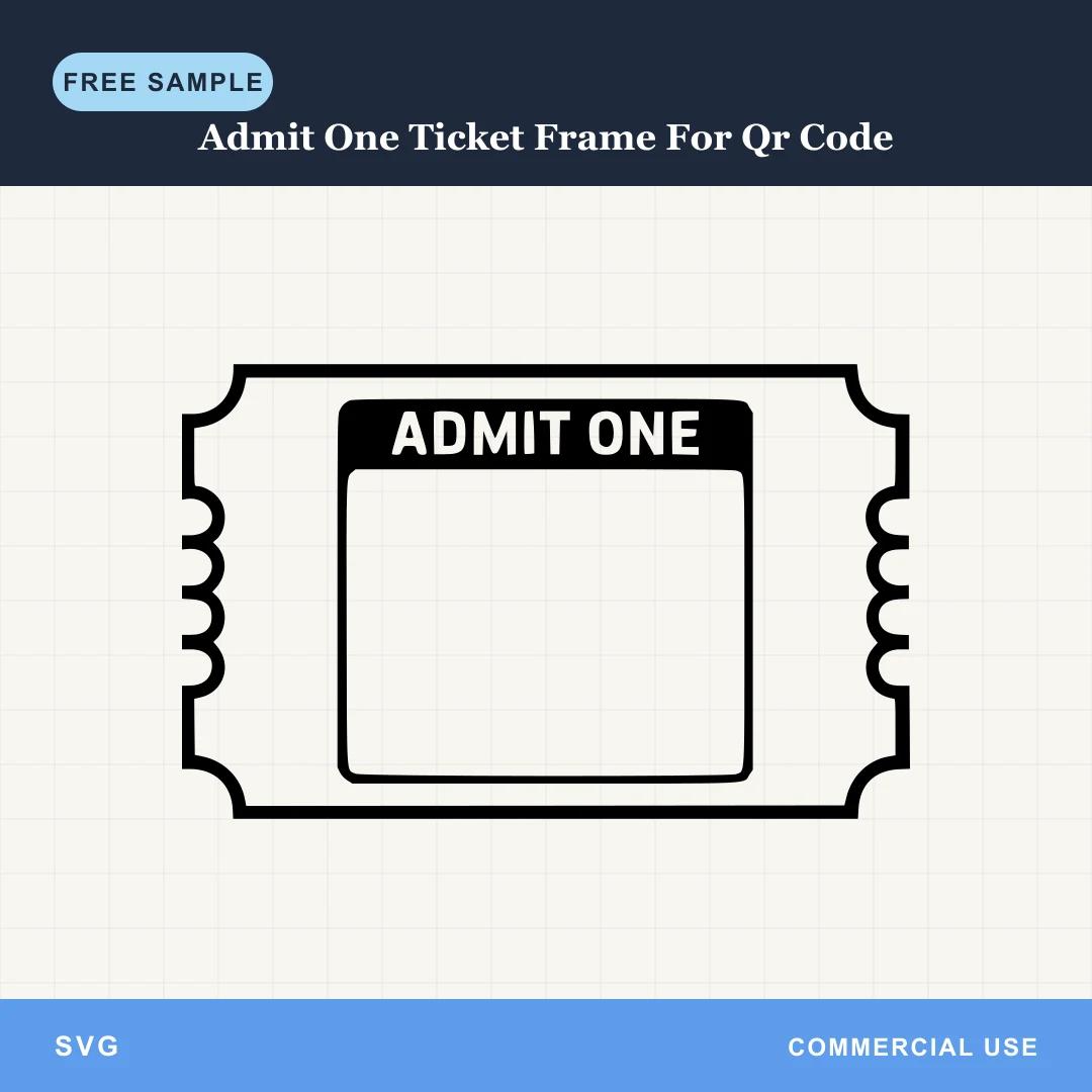 Free Admit One Ticket Frame For Qr Code SVG