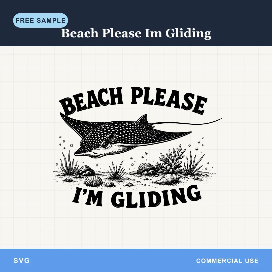 Free Beach Please Im Gliding SVG